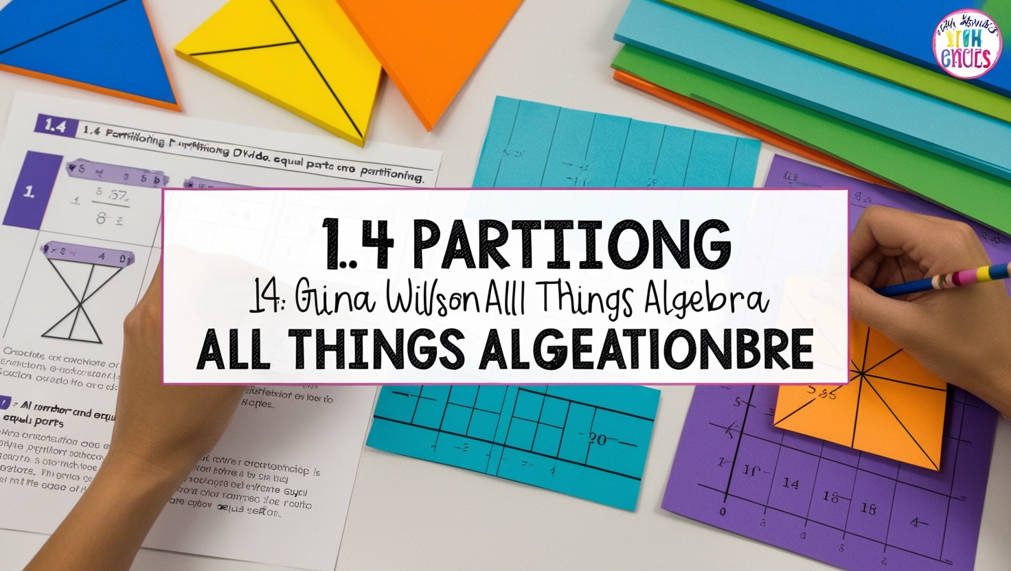 1.4 Partition by Gina Wilson All Things Algebra