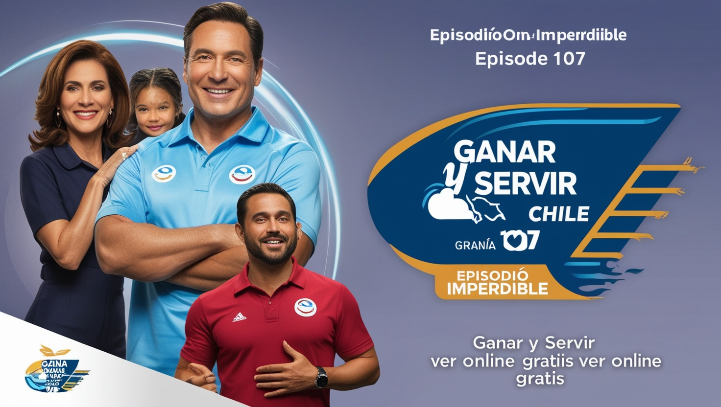 Ganar y Servir Chile Ver Online Gratis 107